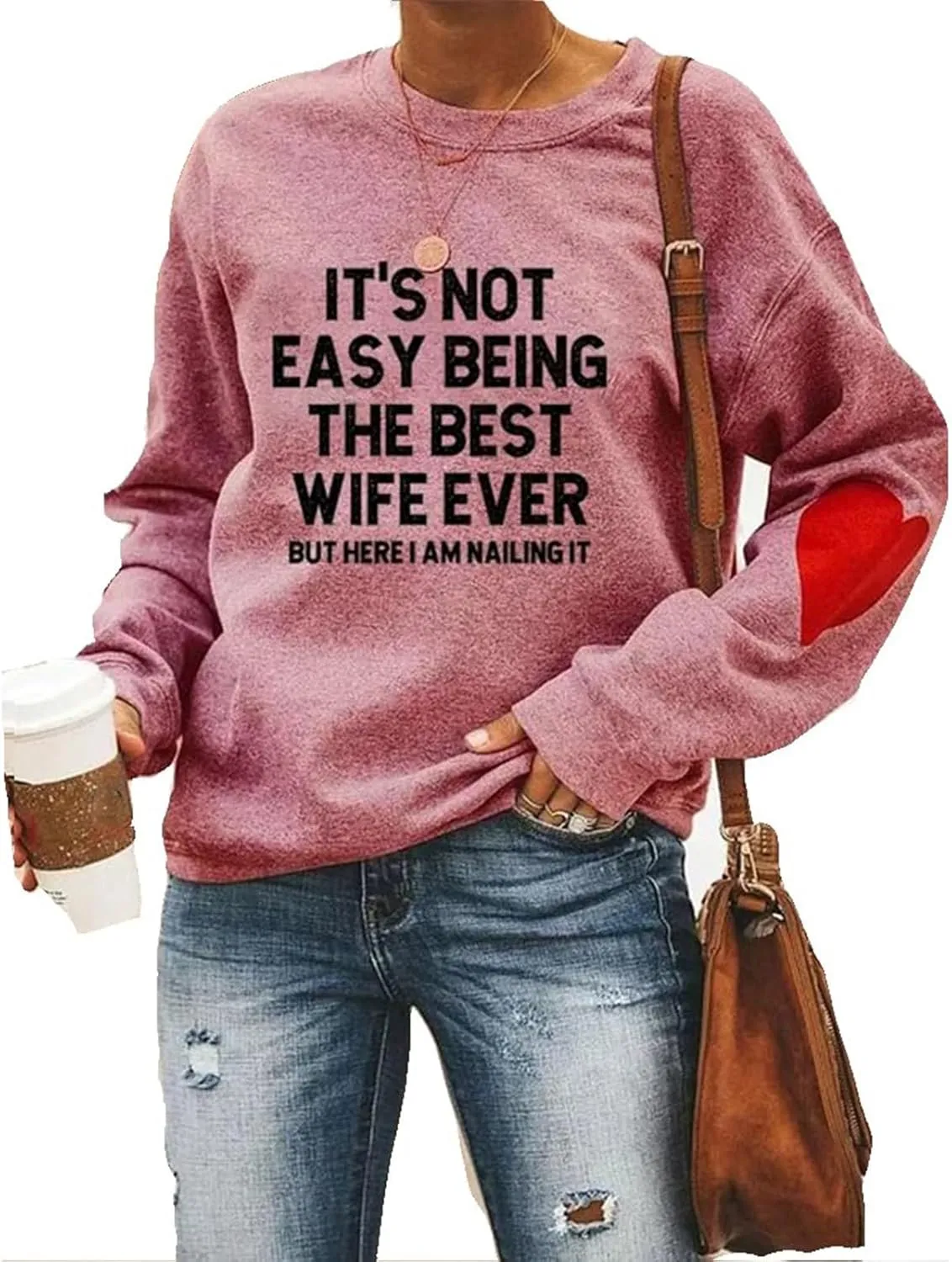 It's Not Easy The Best Wife Ever Sweatshirt Funny Wife Marriage Anniversary Shirt Mother's Day Mom Heart Sweatshirt