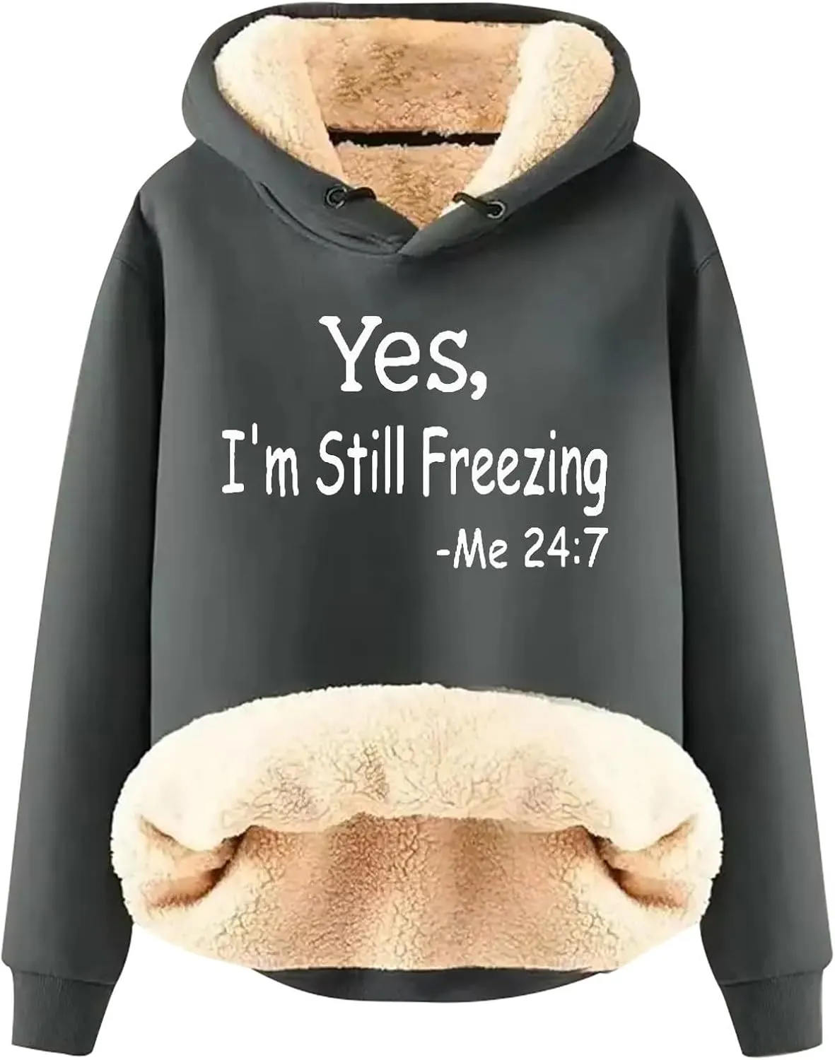 Yes,I'm Still Freezing Sweatshirts for Women Winter Warm Thermal Sherpa Lined Fleece Pullover Hoodies Jacket